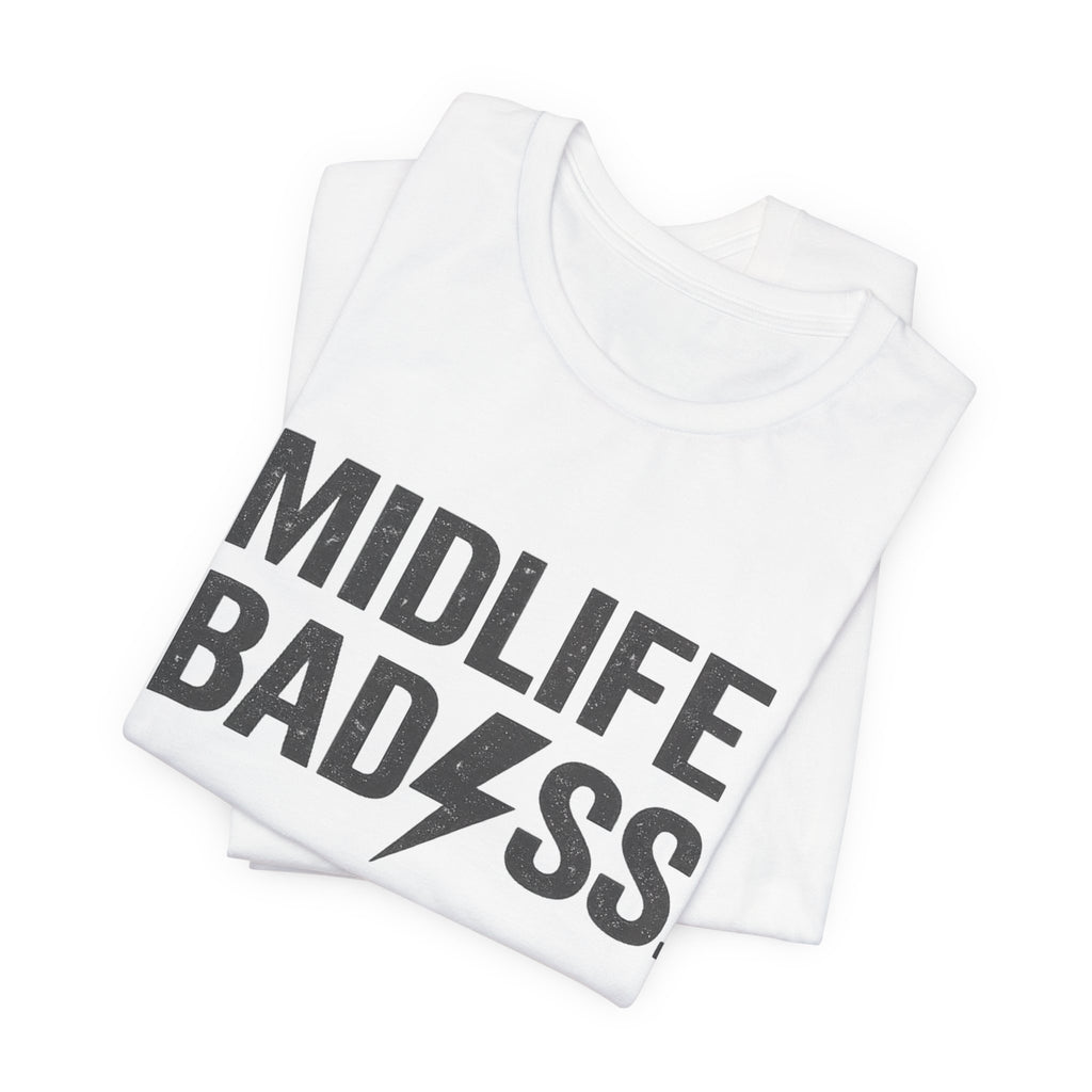 Midlife Badass T-Shirt