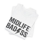Midlife Badass T-Shirt