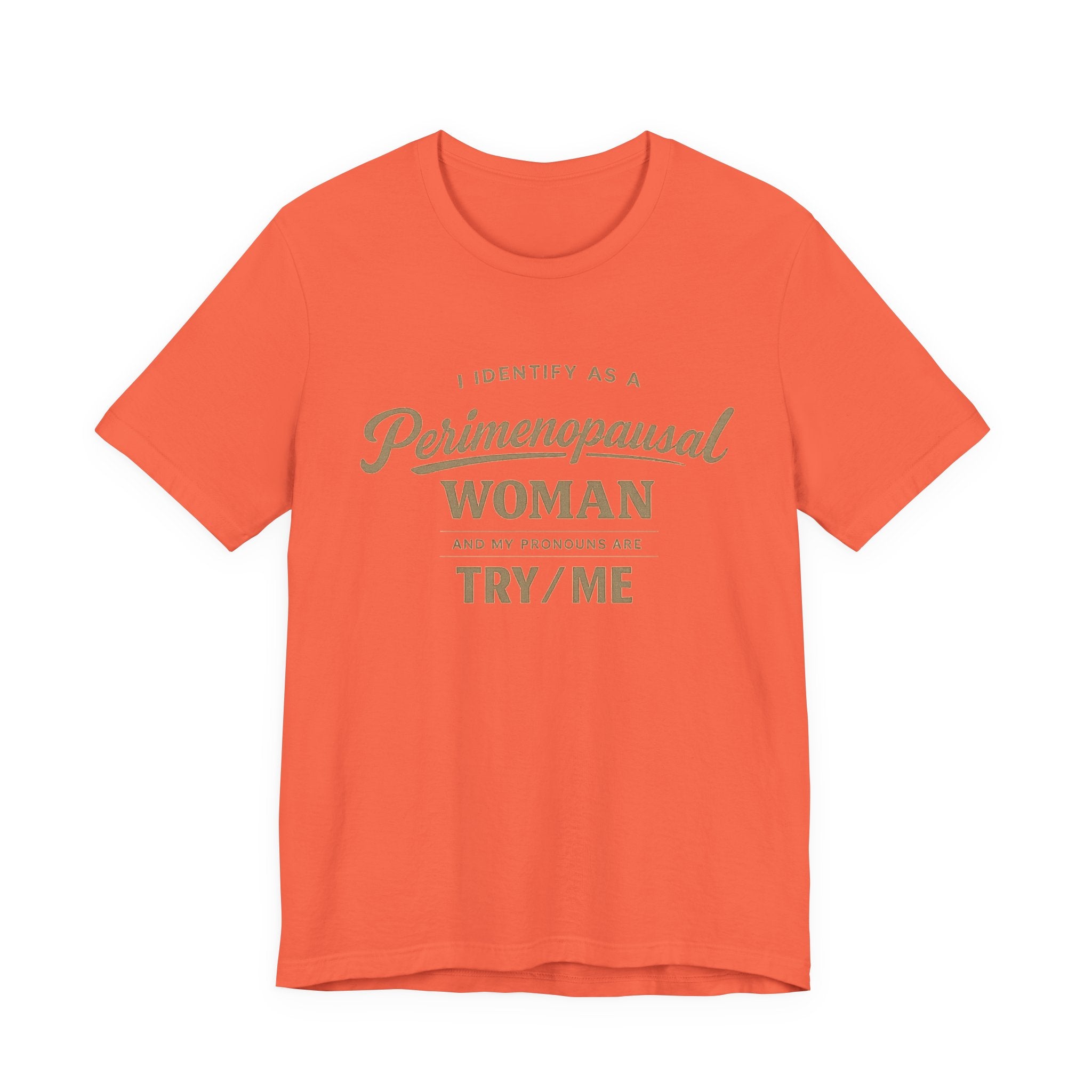 I Identify As  T-Shirt