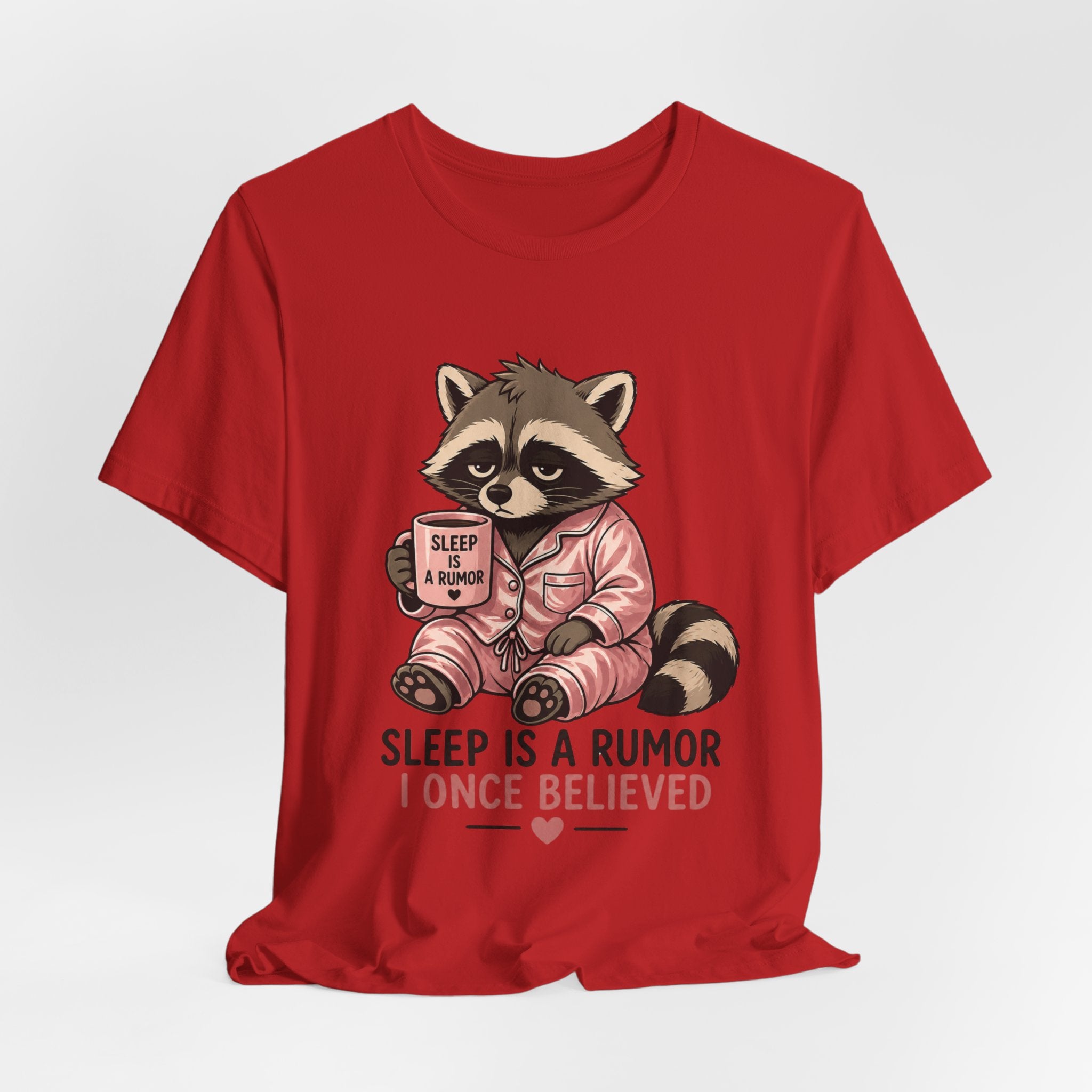 Sleep is a Rumor I Once Believed T-Shirt