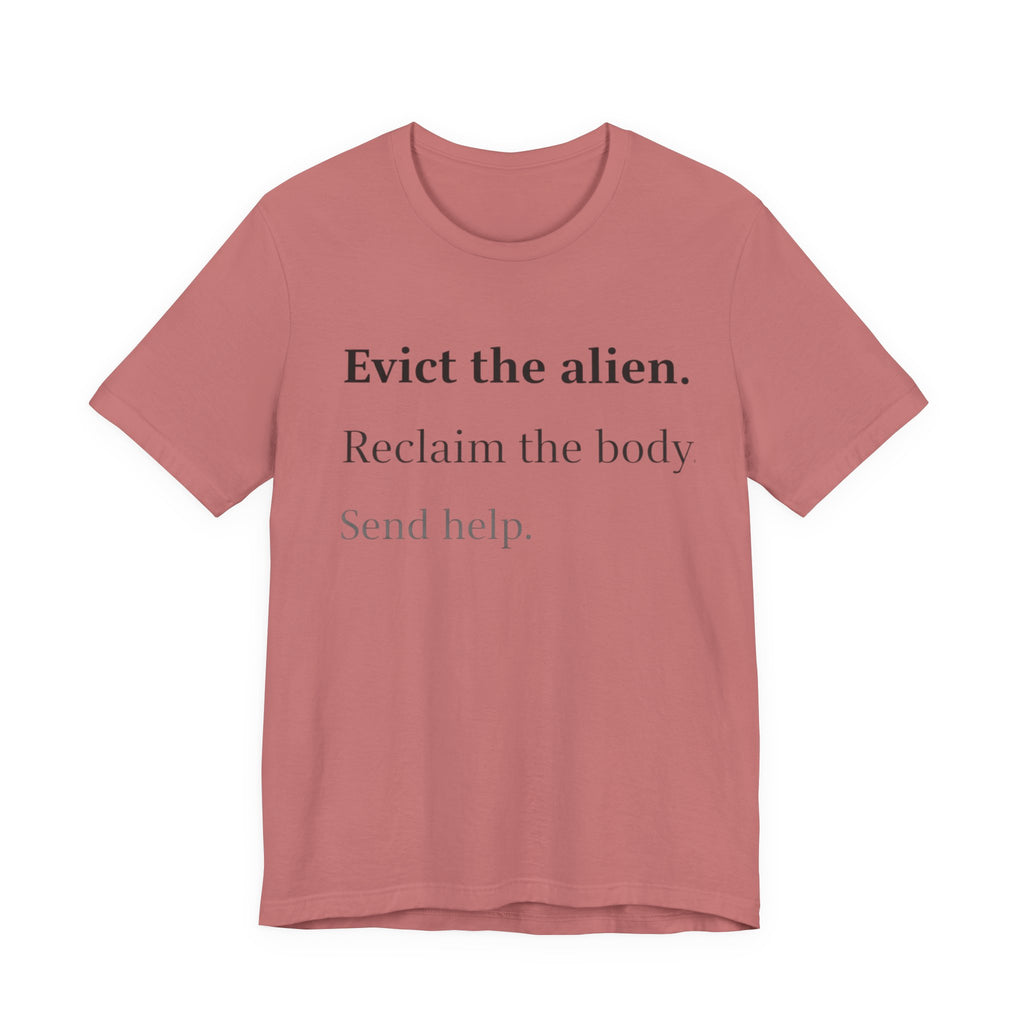 Evict The Alien T-Shirt