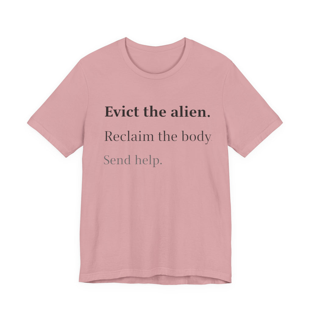 Evict The Alien T-Shirt