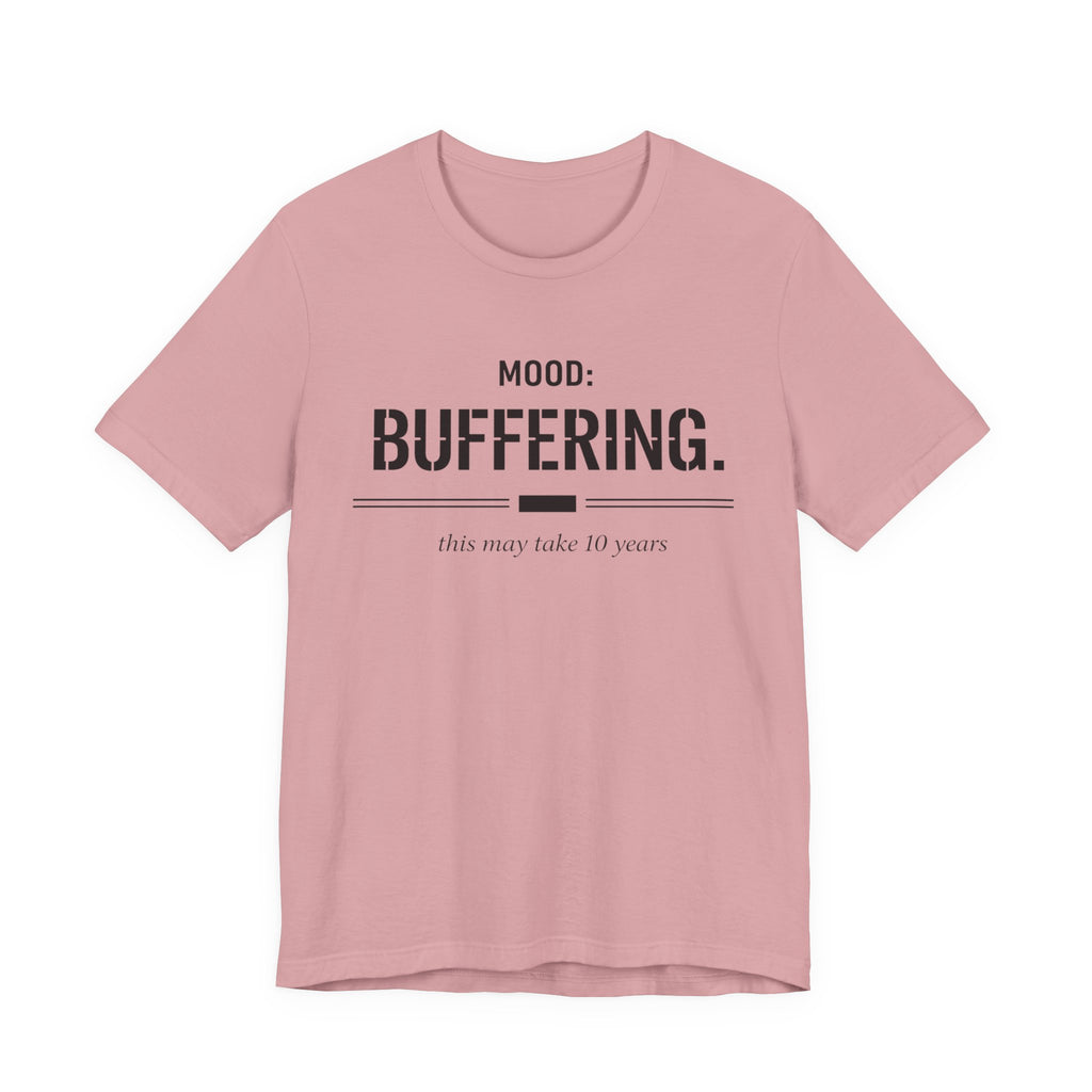 Mood Buffering  T-Shirt