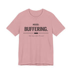 Mood Buffering  T-Shirt