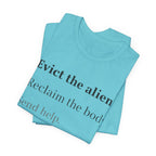 Evict The Alien T-Shirt