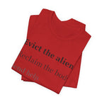 Evict The Alien T-Shirt