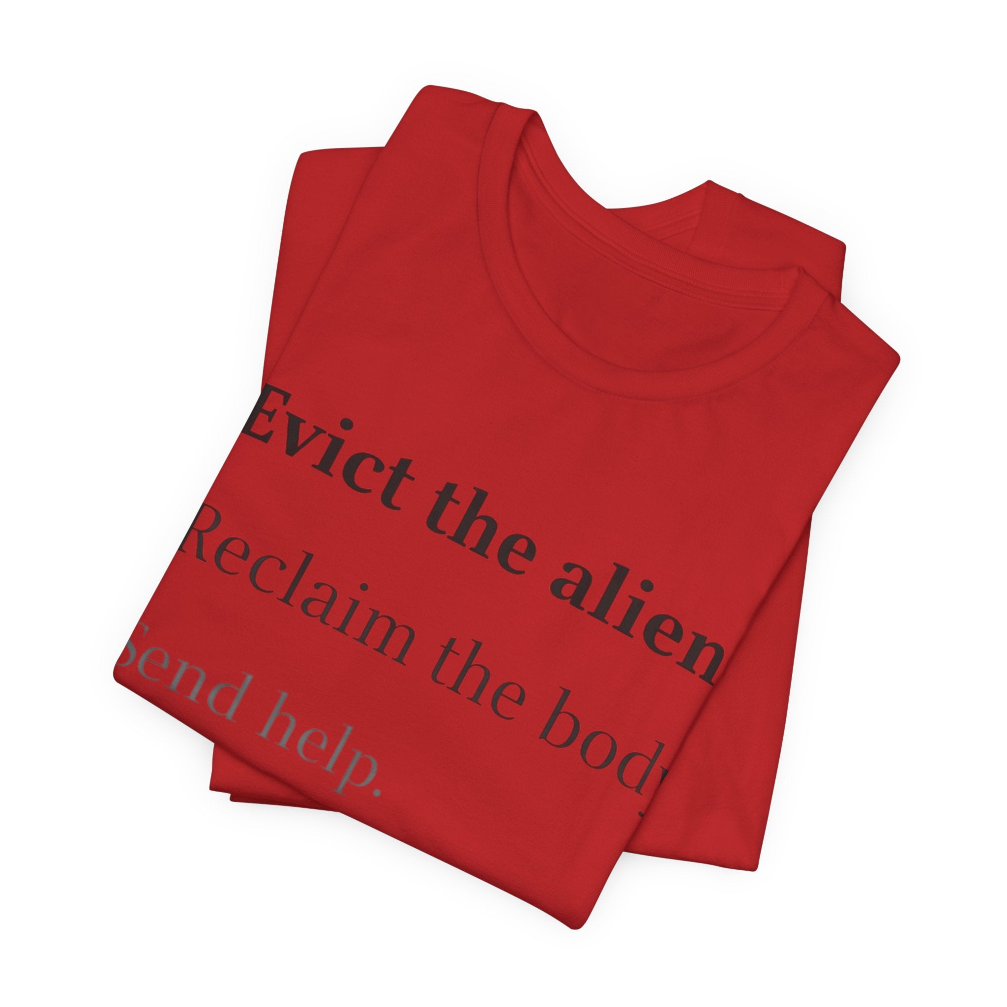 Evict The Alien T-Shirt