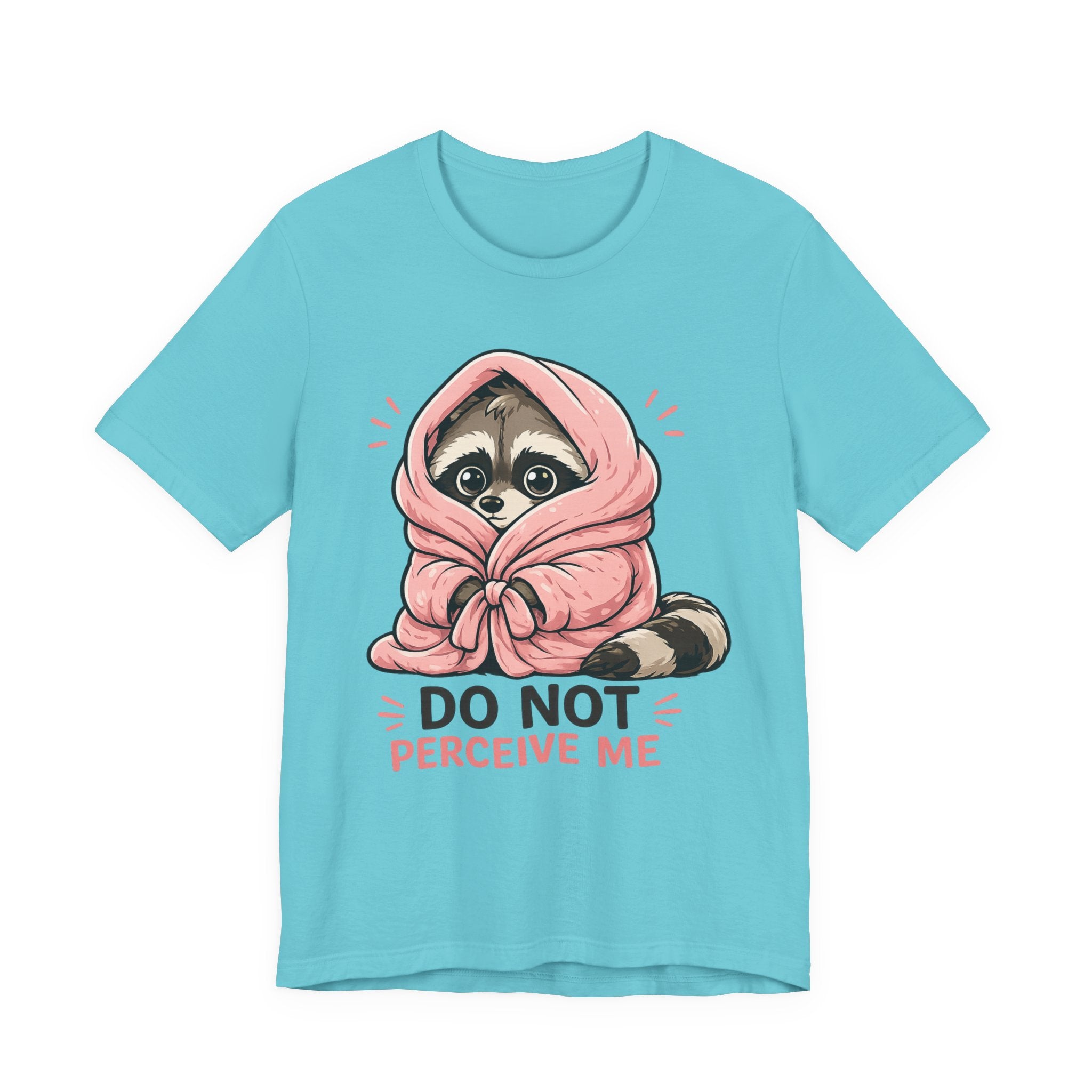 Do Not Perceive Me T-Shirt
