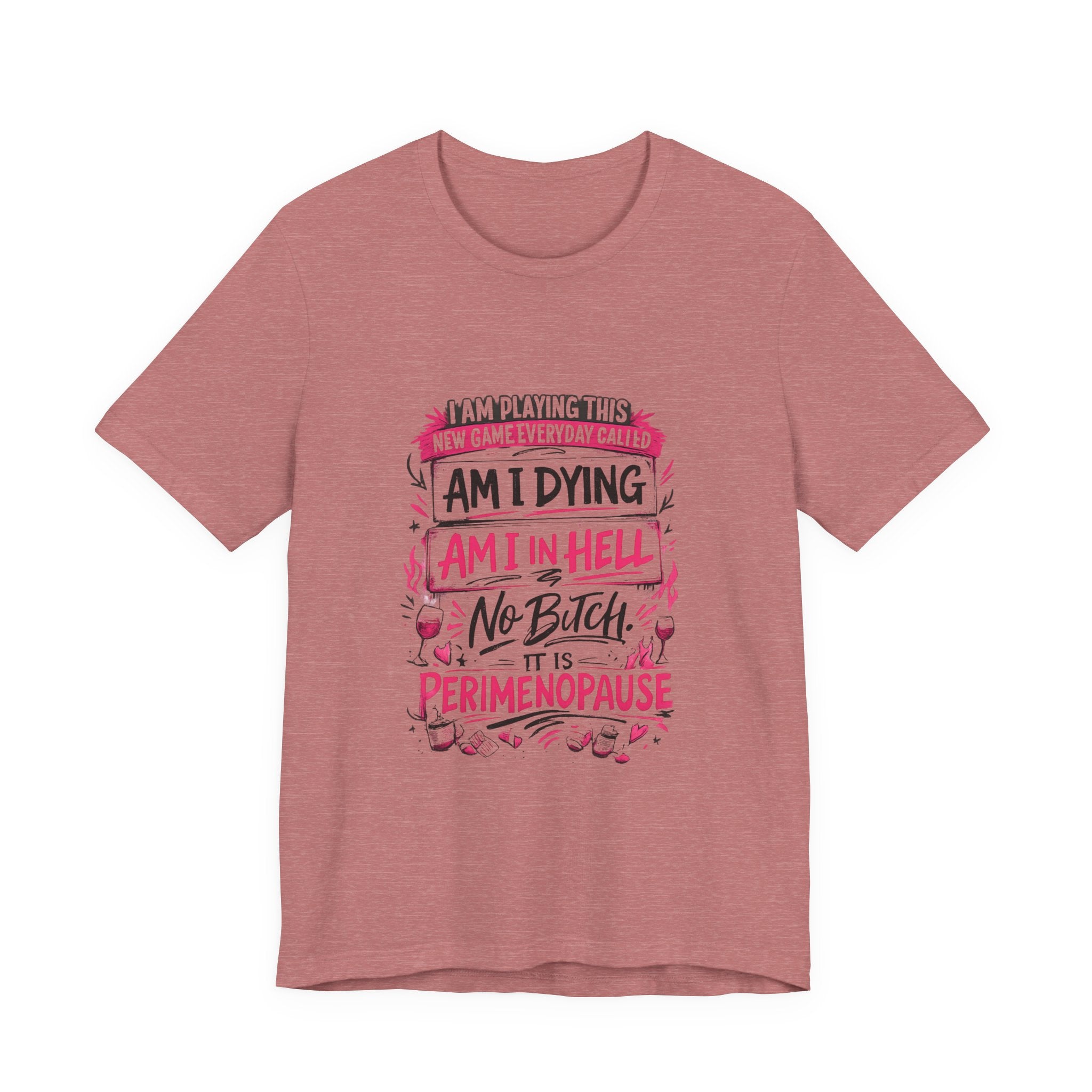 Playing a Game Everyday T-Shirt