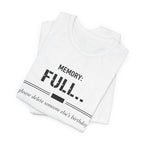Memory Full T-Shirt