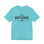 Mood Buffering  T-Shirt