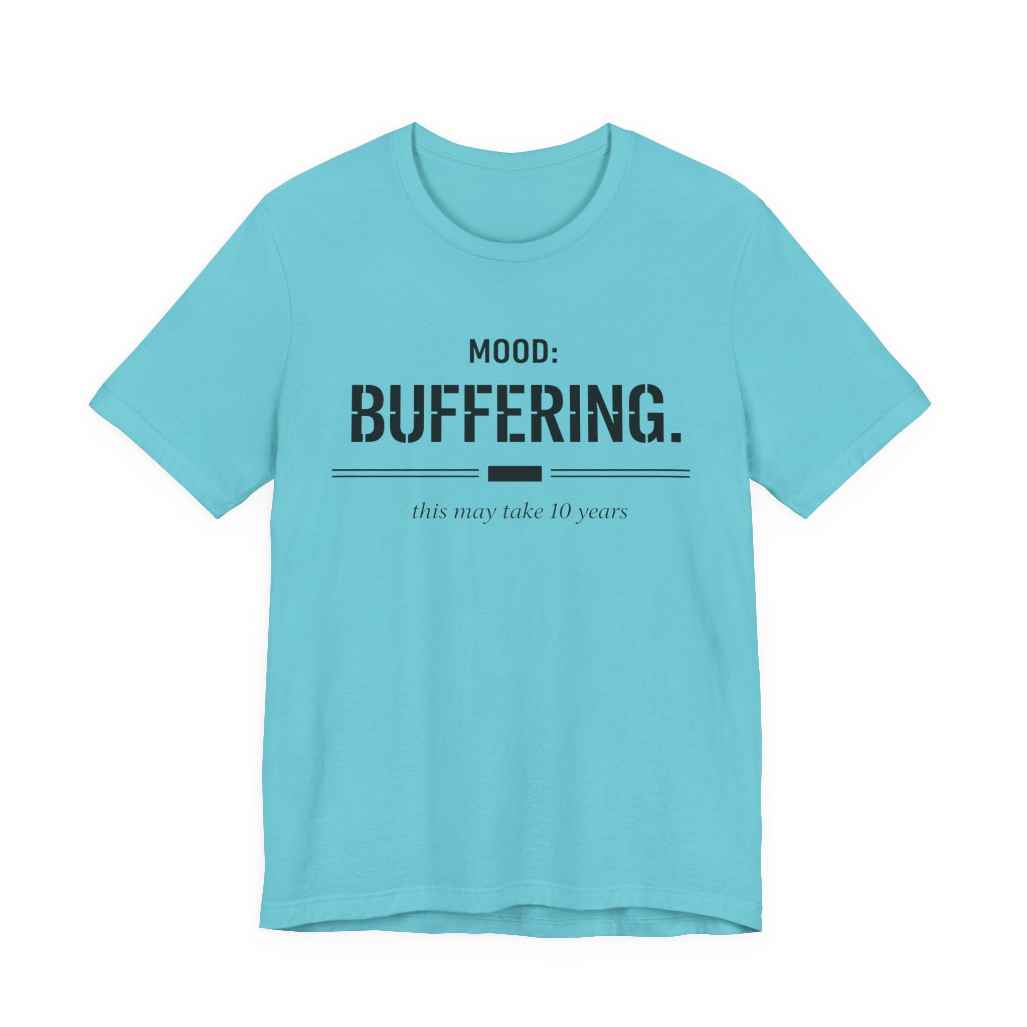 Mood Buffering  T-Shirt
