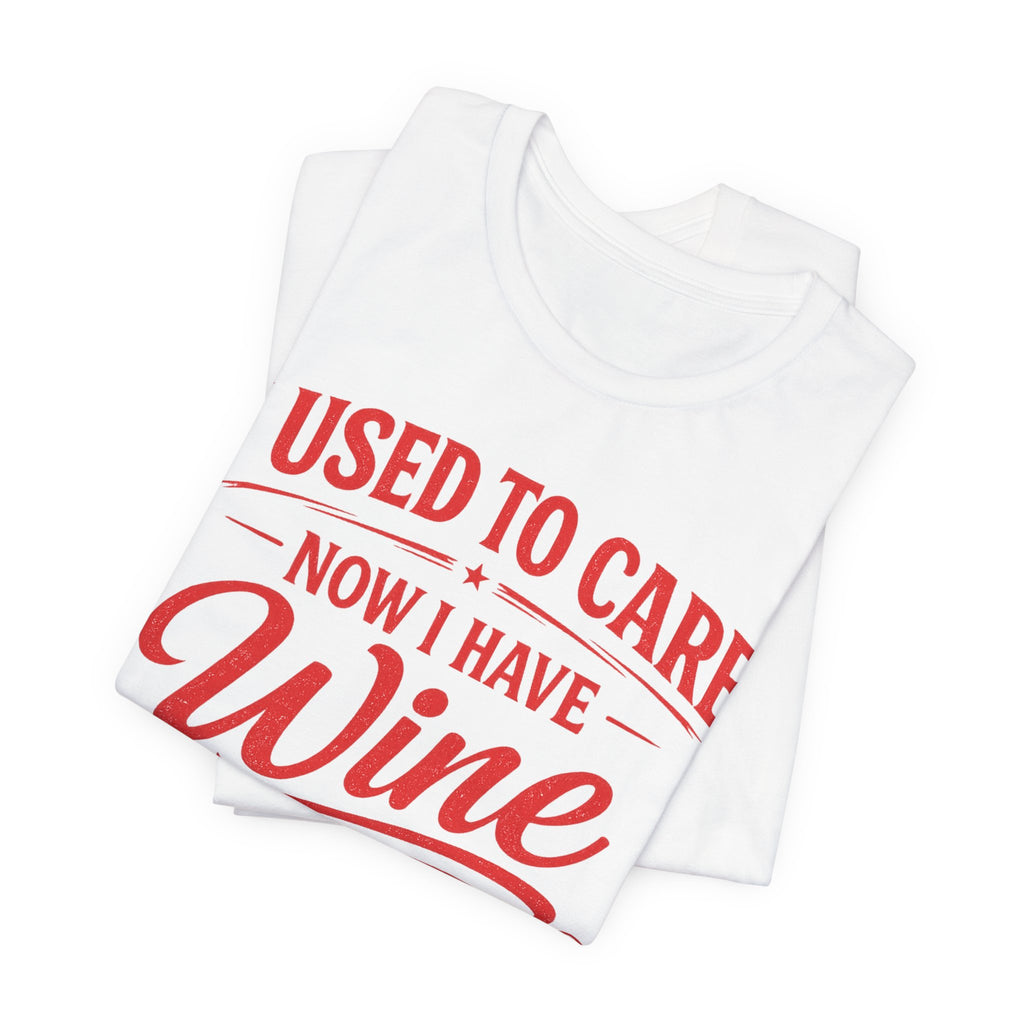I Used To Care T-Shirt