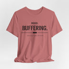 Mood Buffering  T-Shirt
