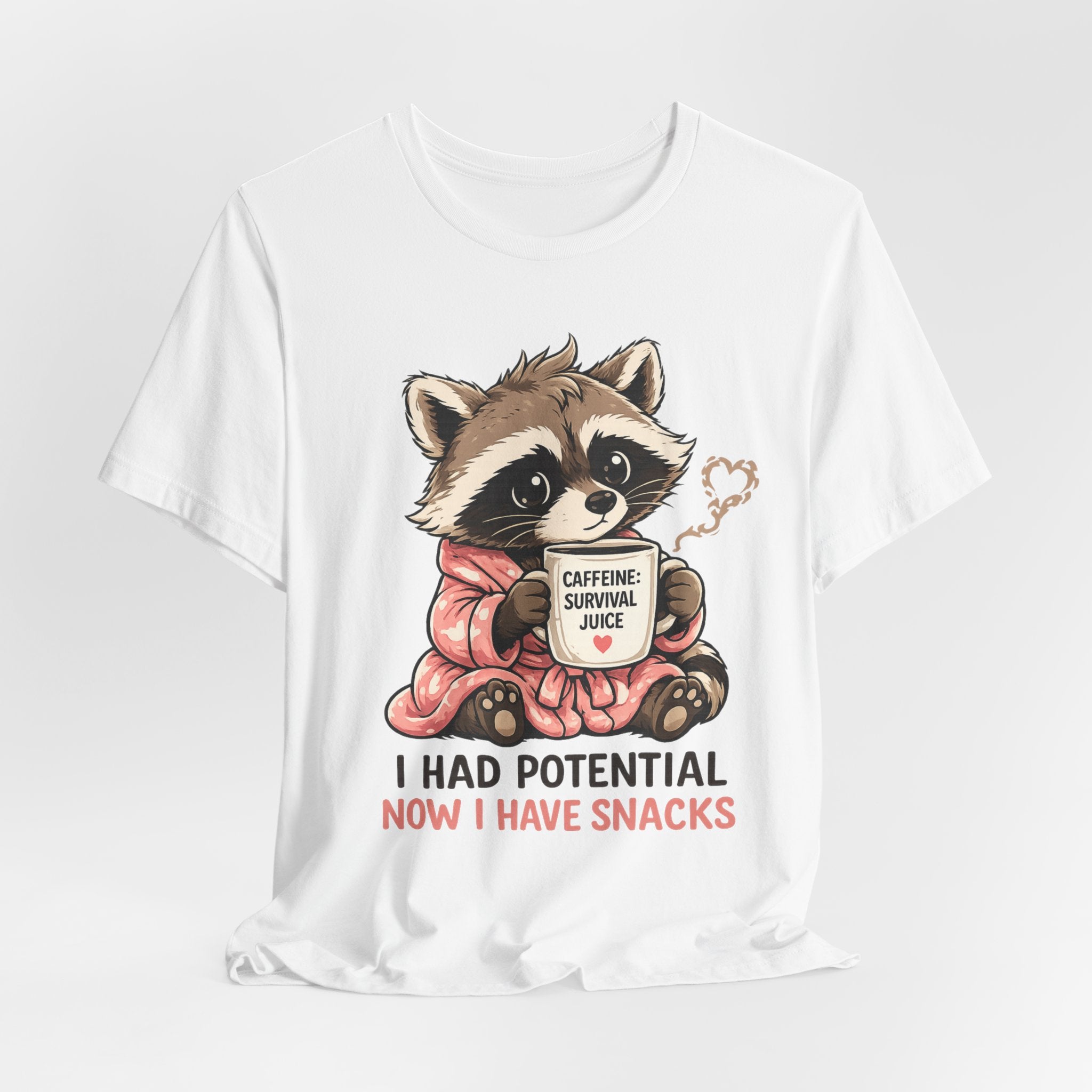 I Had Potential T-Shirt