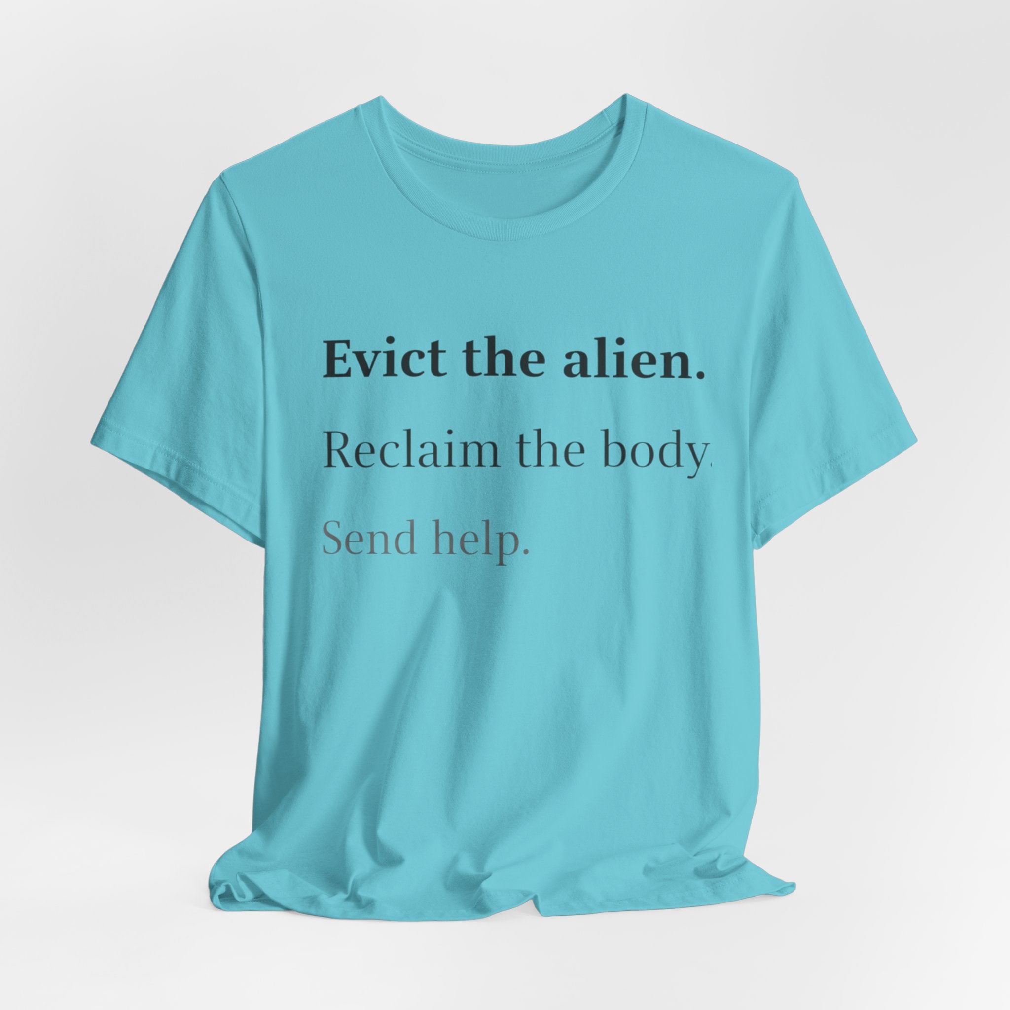 Evict The Alien T-Shirt