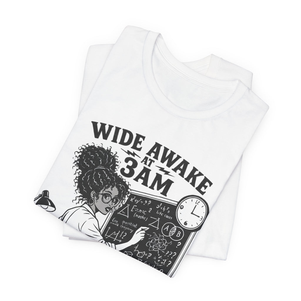 Wide Awake at 3AM  T-Shirt