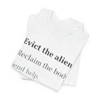 Evict The Alien T-Shirt