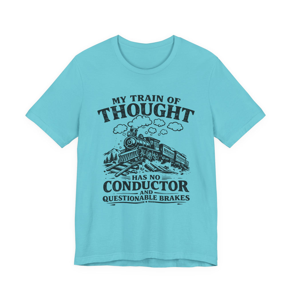 My Train of Thought T-Shirt