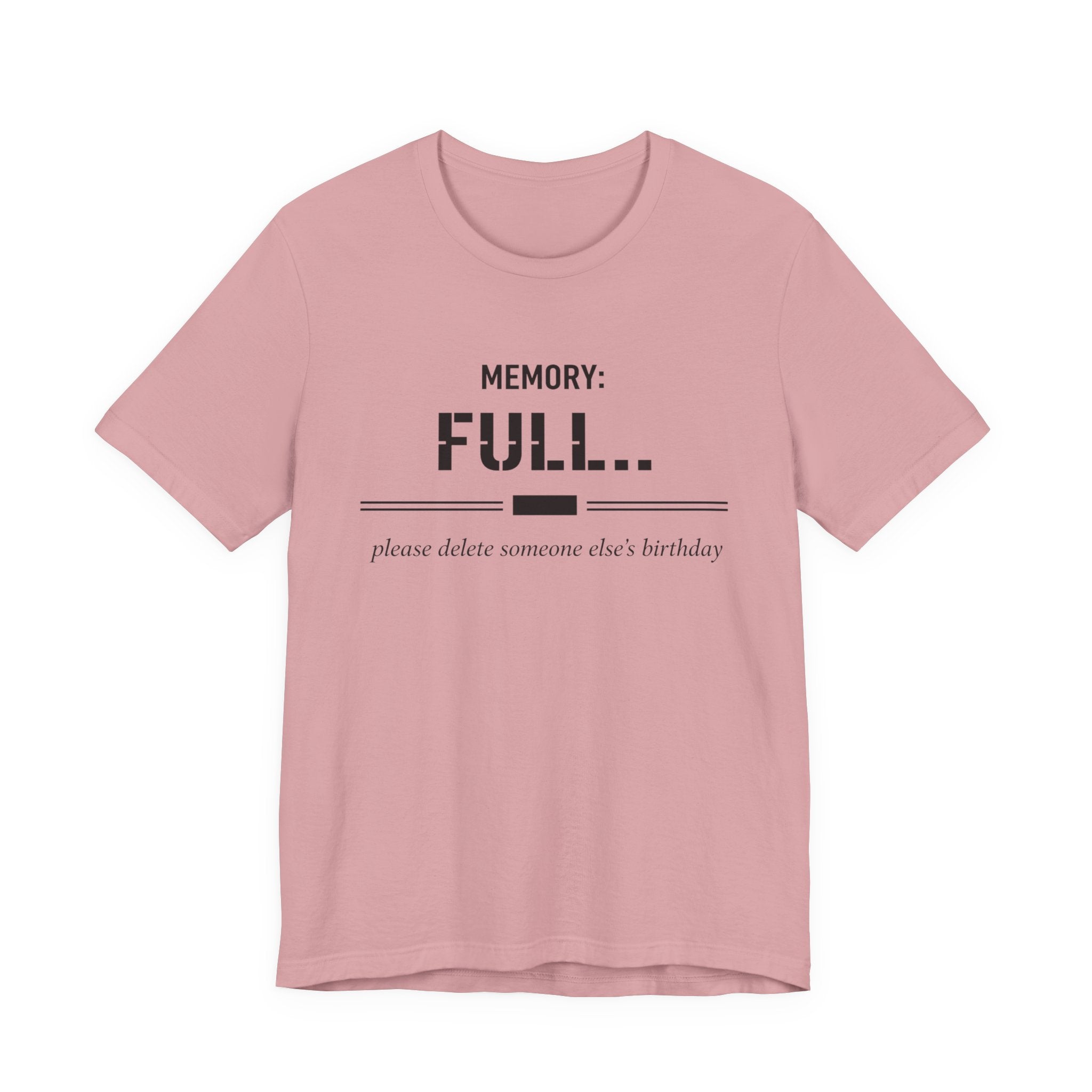 Memory Full T-Shirt