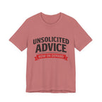 Unsolicited Advice T-Shirt