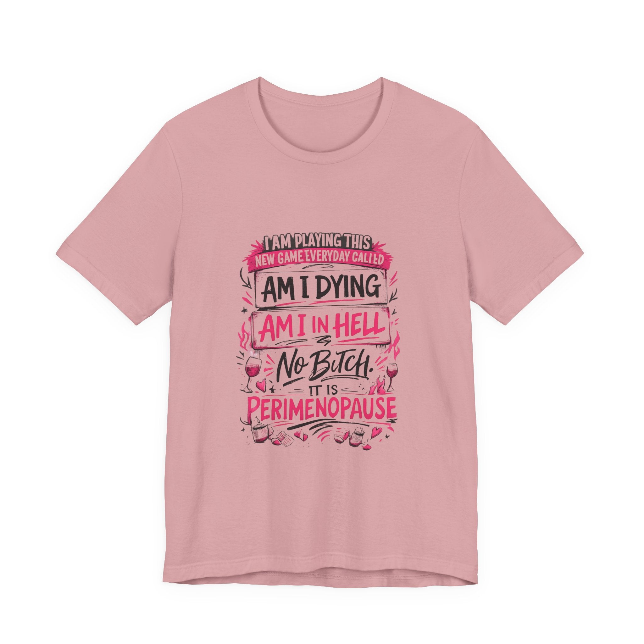 Playing a Game Everyday T-Shirt