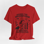 Opened the Freezer Door T-Shirt