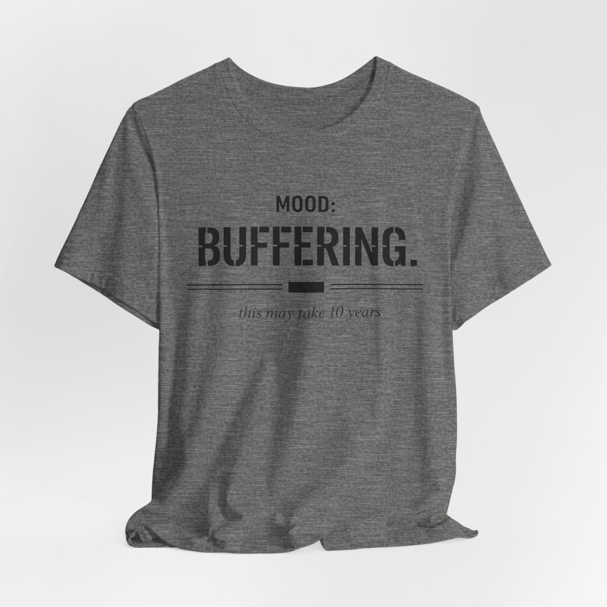 Mood Buffering  T-Shirt