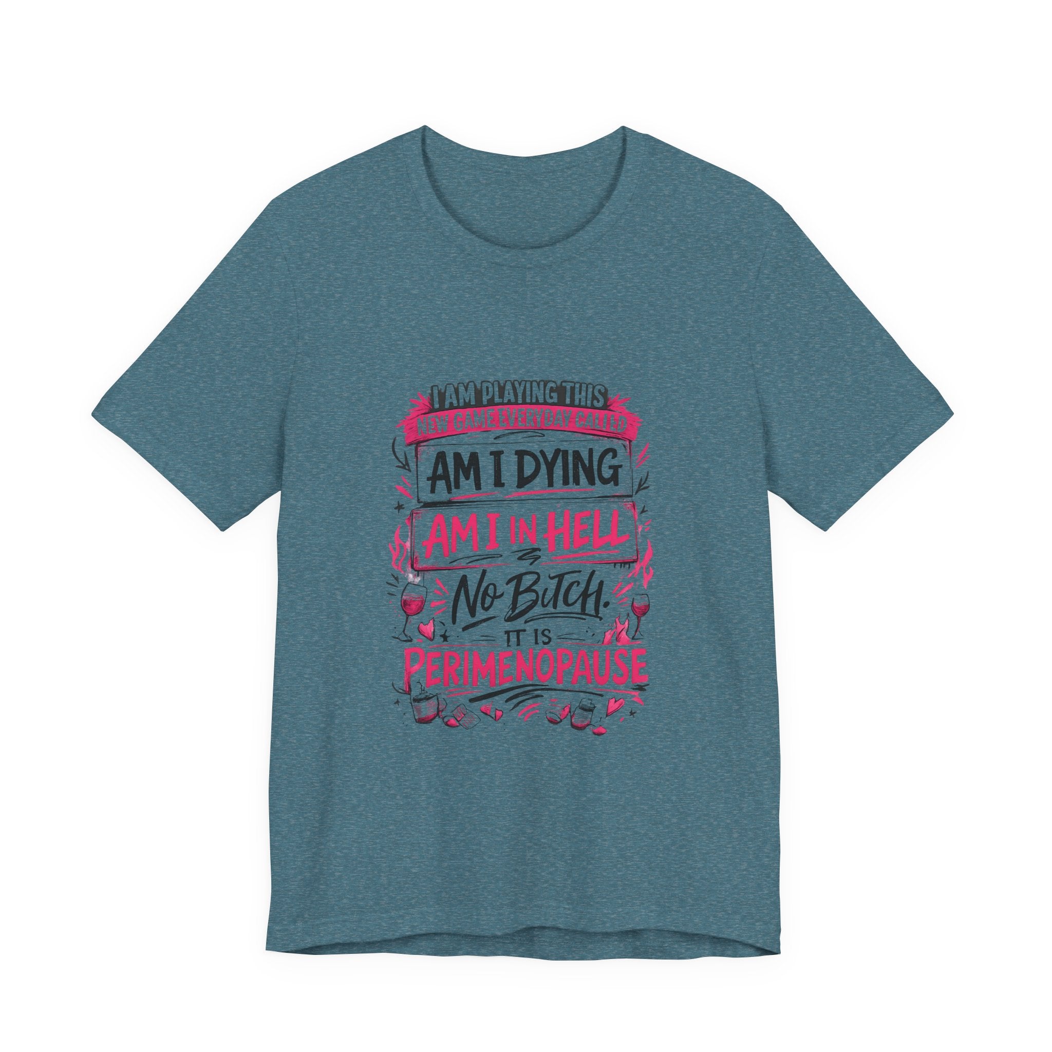 Playing a Game Everyday T-Shirt
