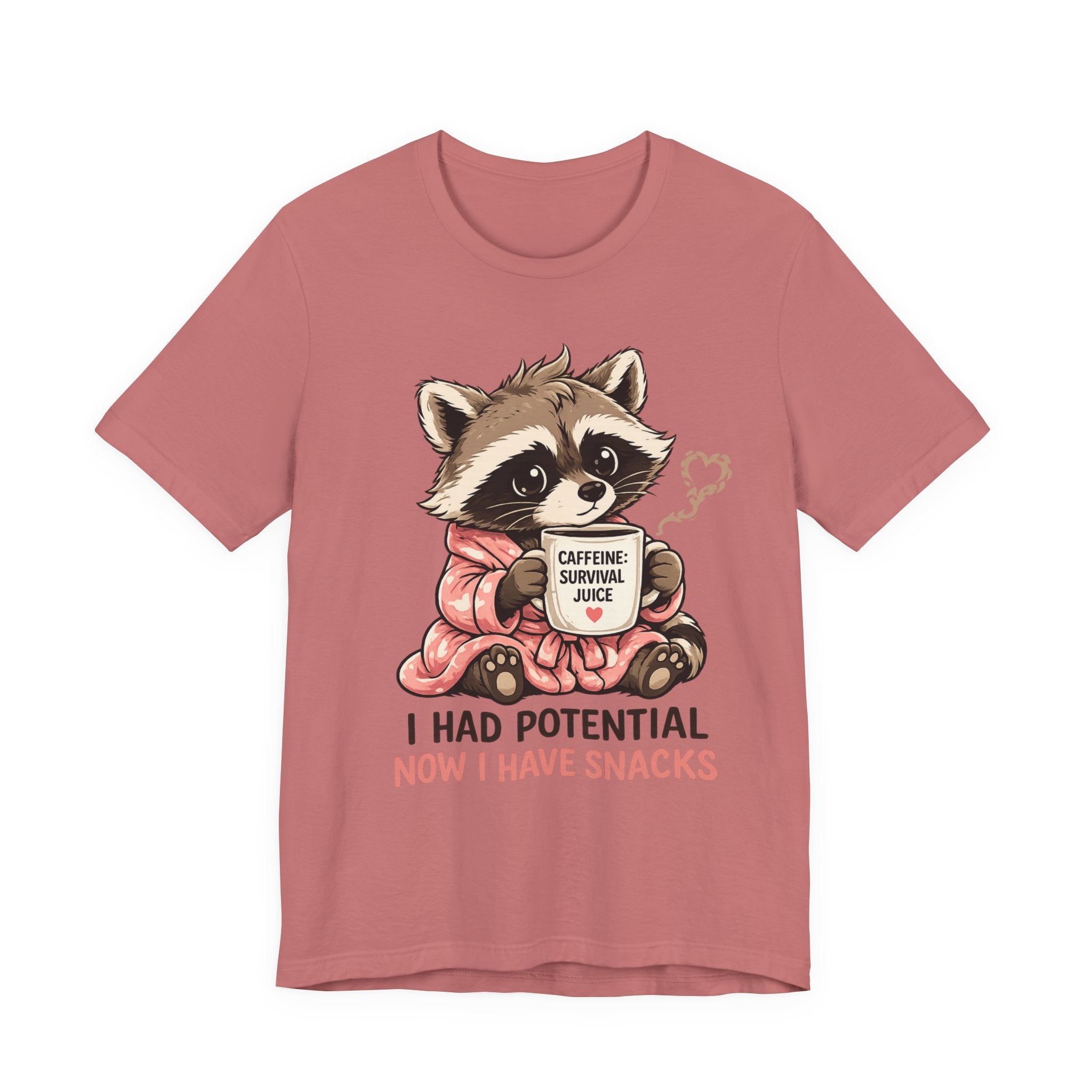 I Had Potential T-Shirt