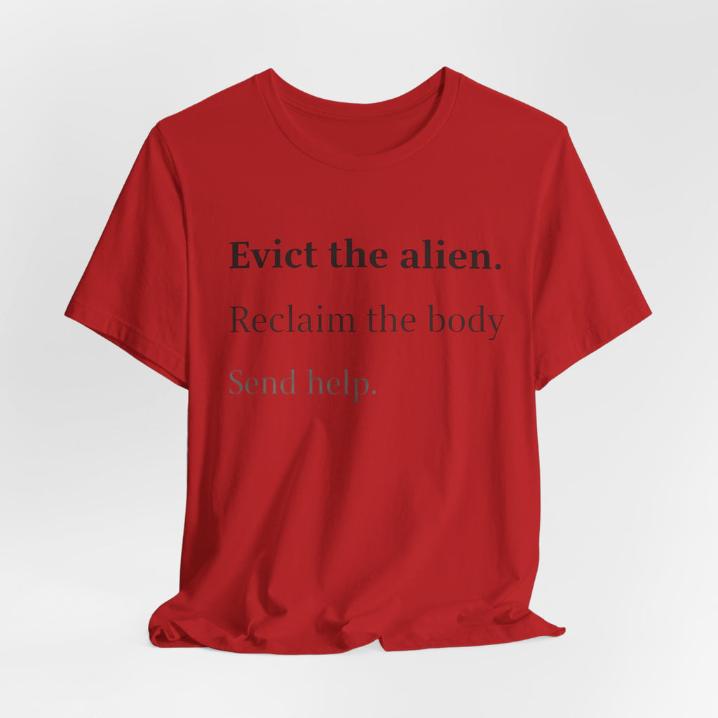 Evict The Alien T-Shirt