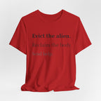 Evict The Alien T-Shirt
