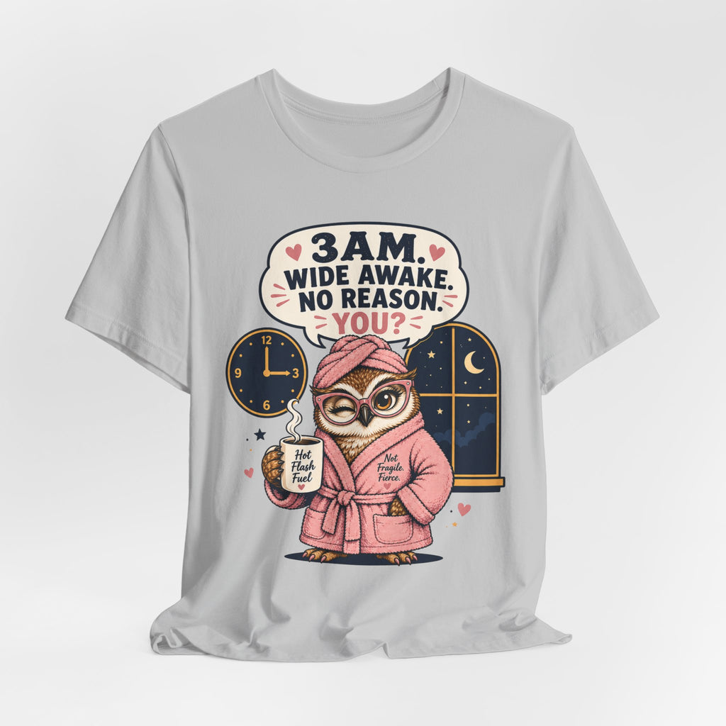 3 AM Wide Awake T-Shirt