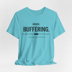 Mood Buffering  T-Shirt
