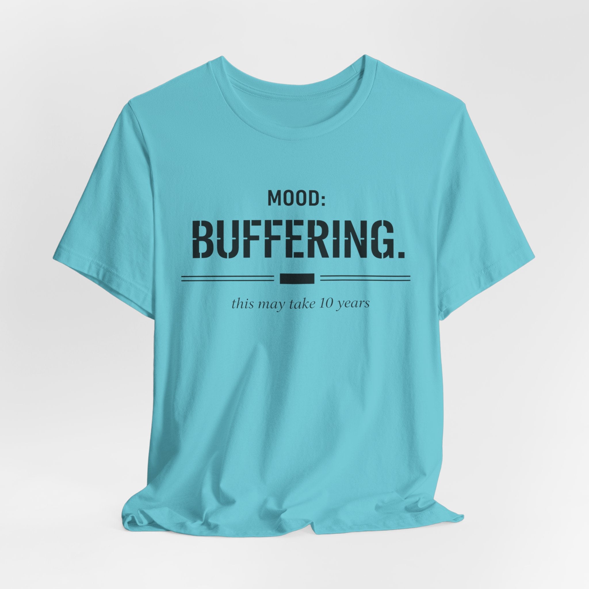 Mood Buffering  T-Shirt