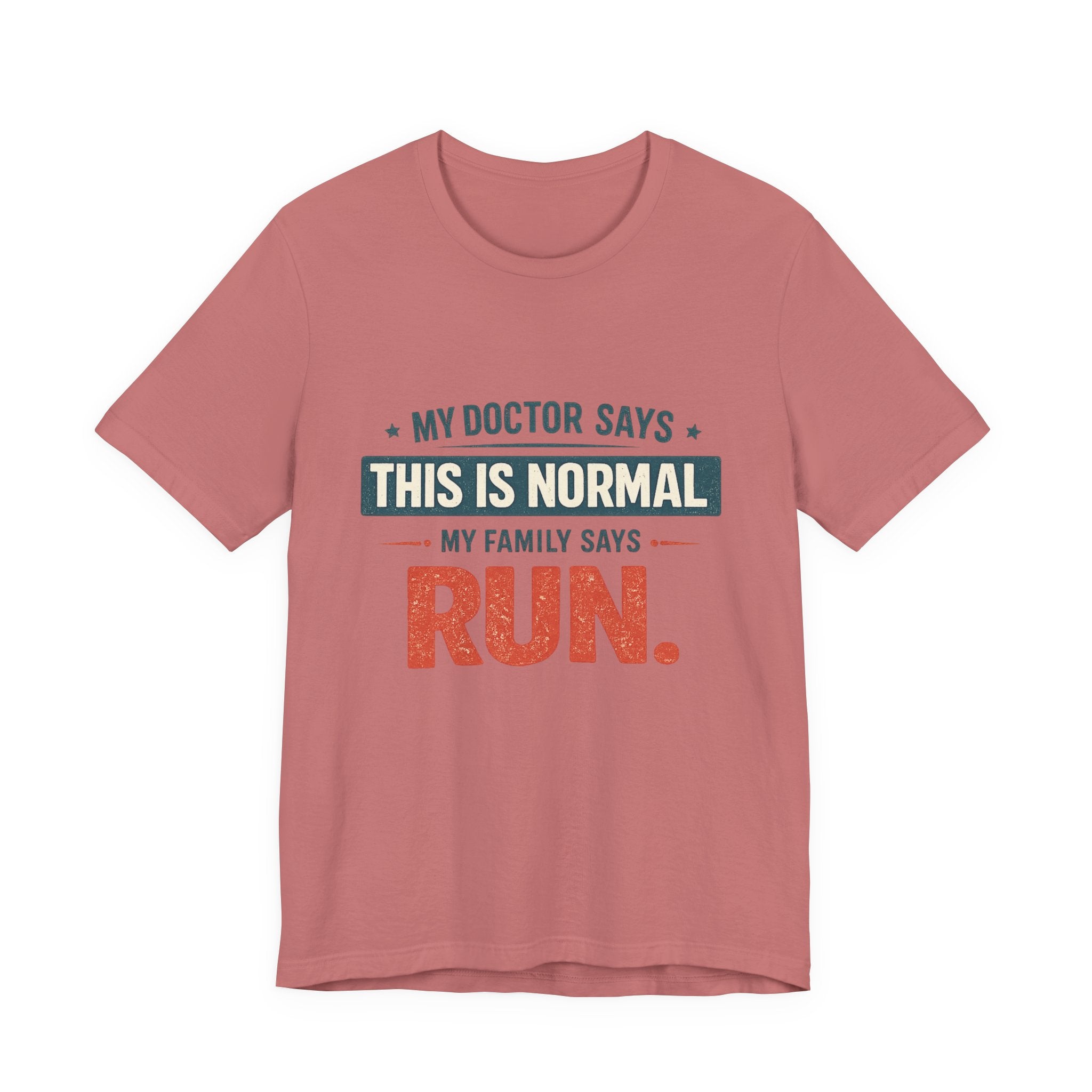 My Family Says Run T-Shirt