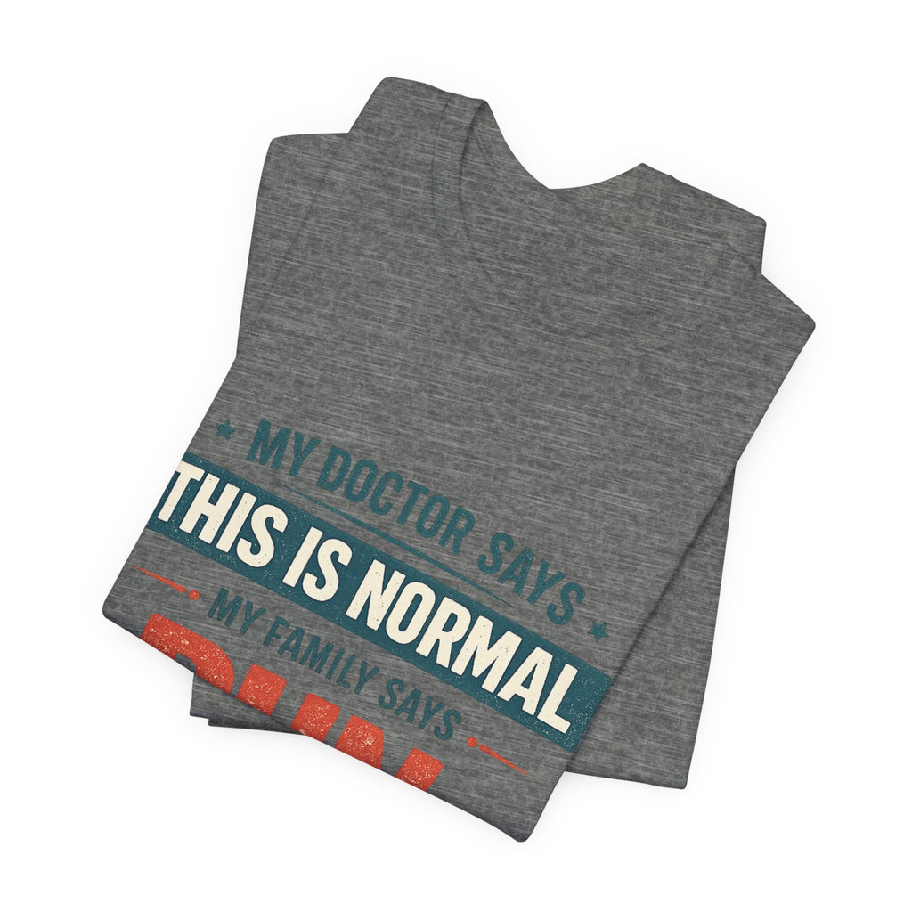 My Family Says Run T-Shirt
