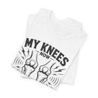 My Knees T-Shirt