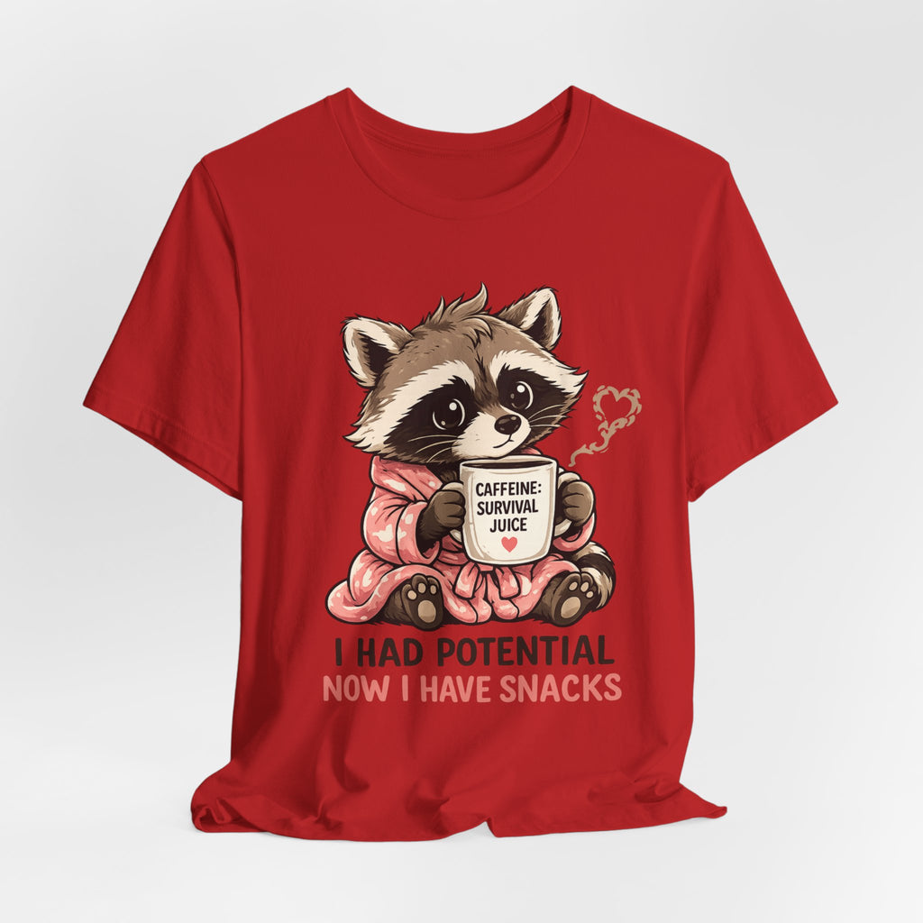 I Had Potential T-Shirt