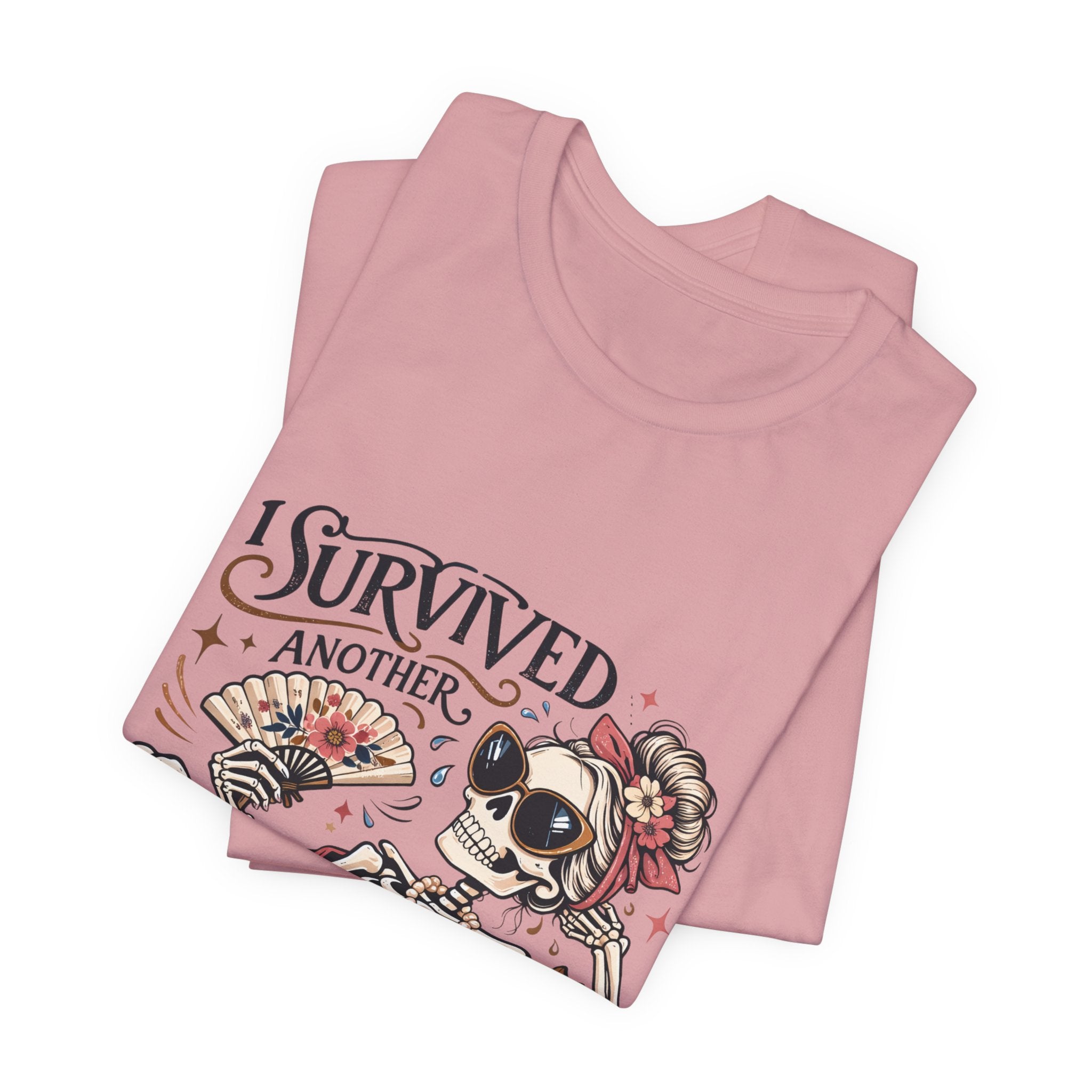I Survived Another Hot Flash T-Shirt