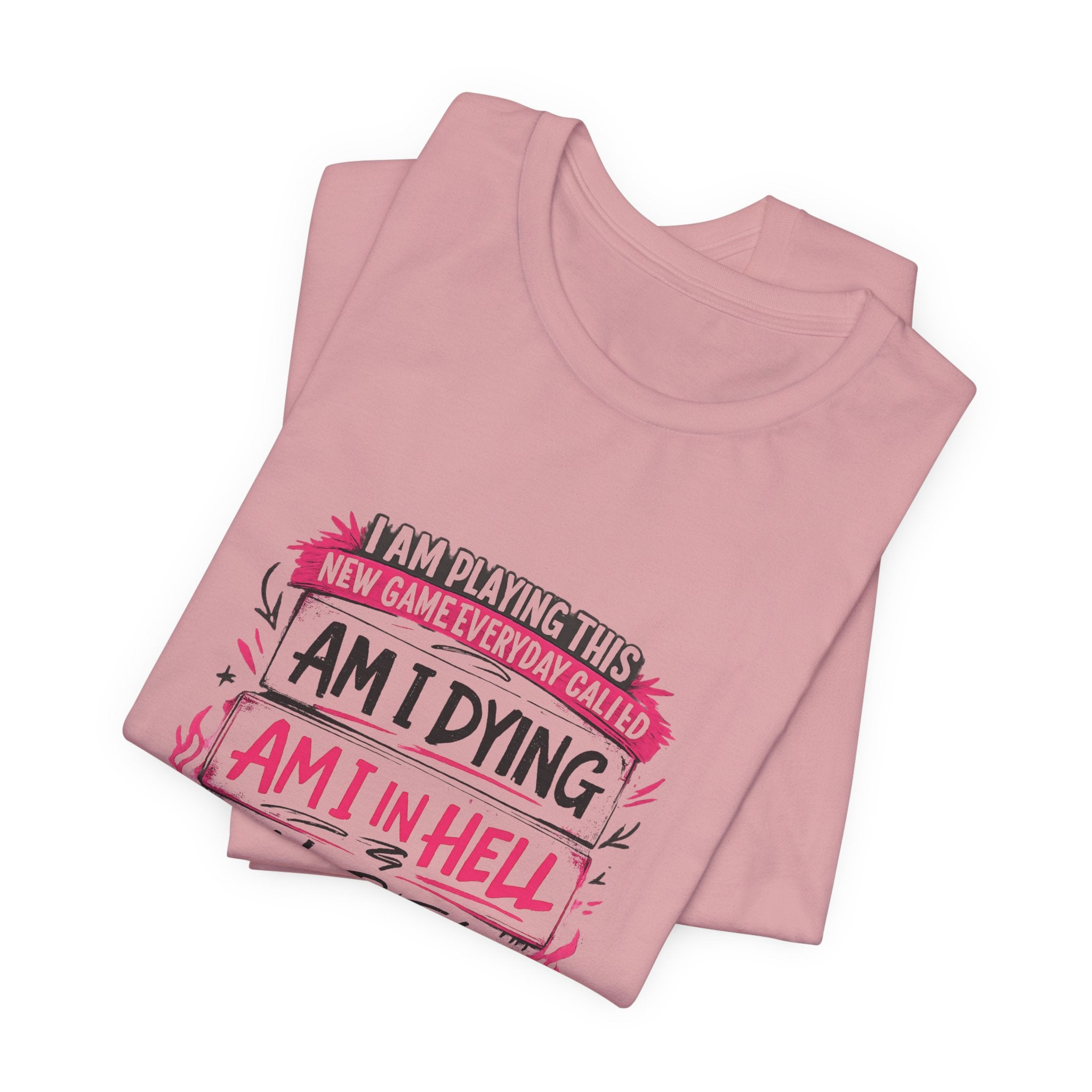 Playing a Game Everyday T-Shirt