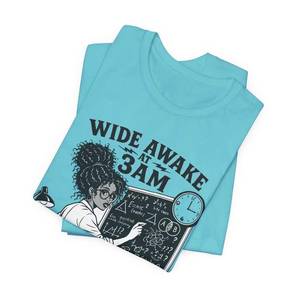 Wide Awake at 3AM  T-Shirt