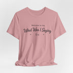 What Was I Saying Era T-Shirt