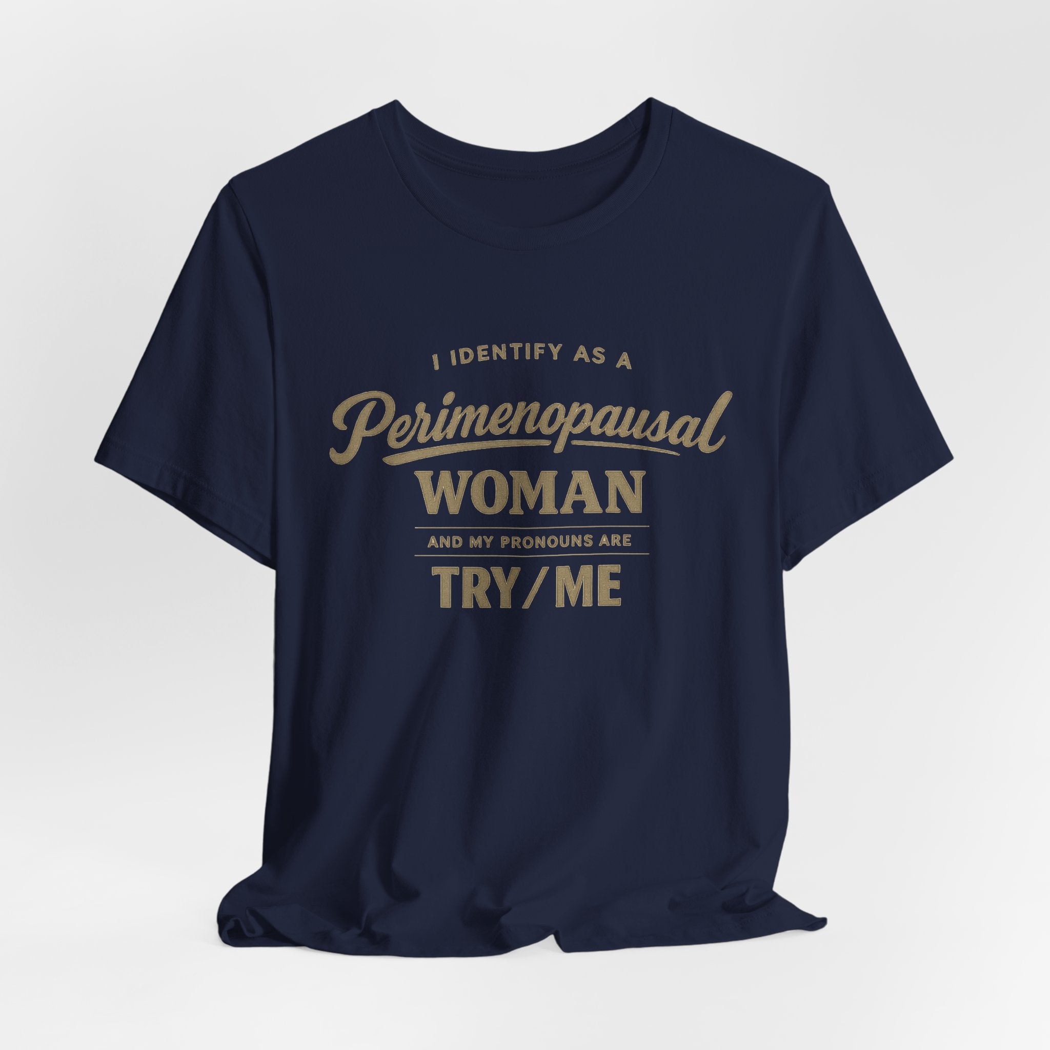 I Identify As  T-Shirt