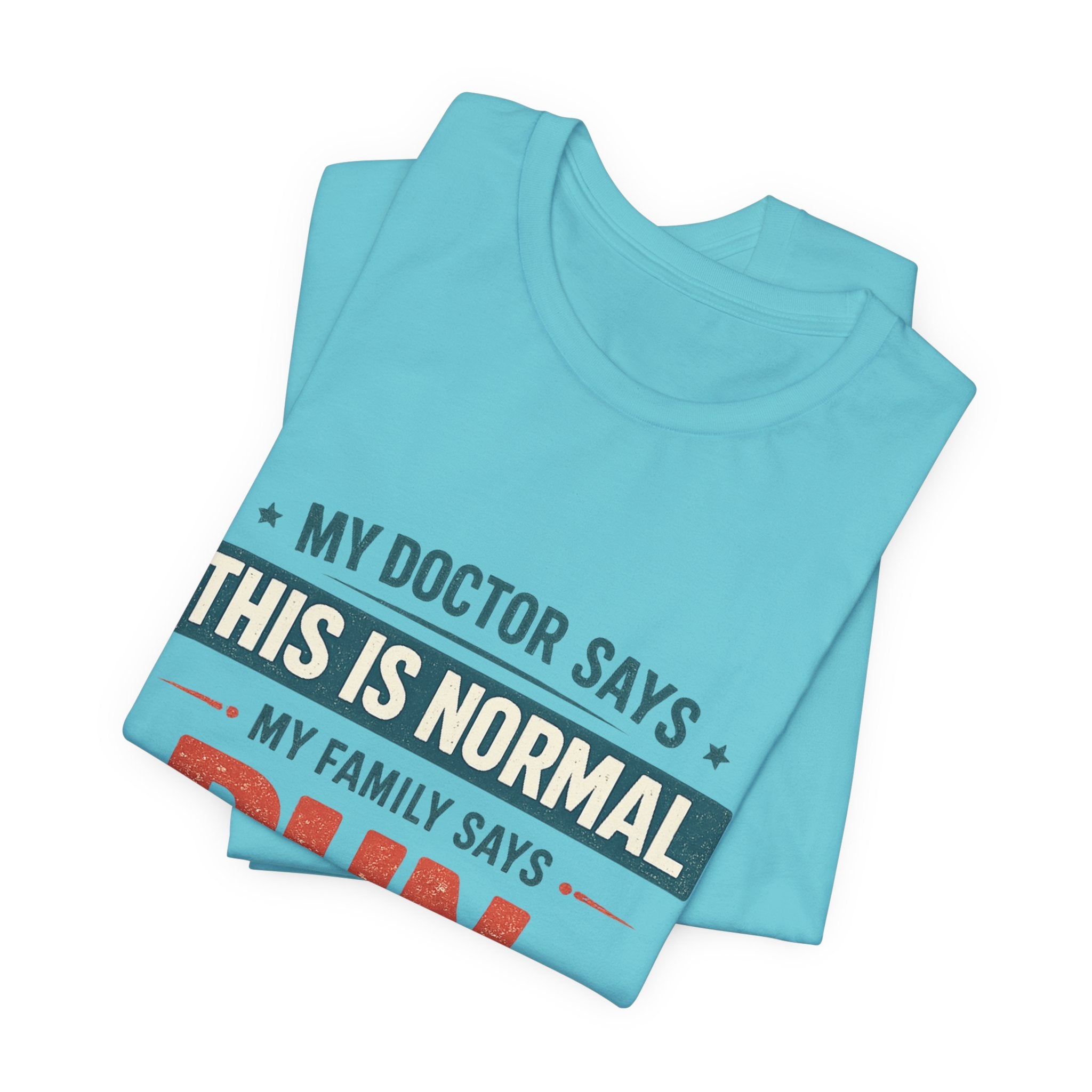 My Family Says Run T-Shirt