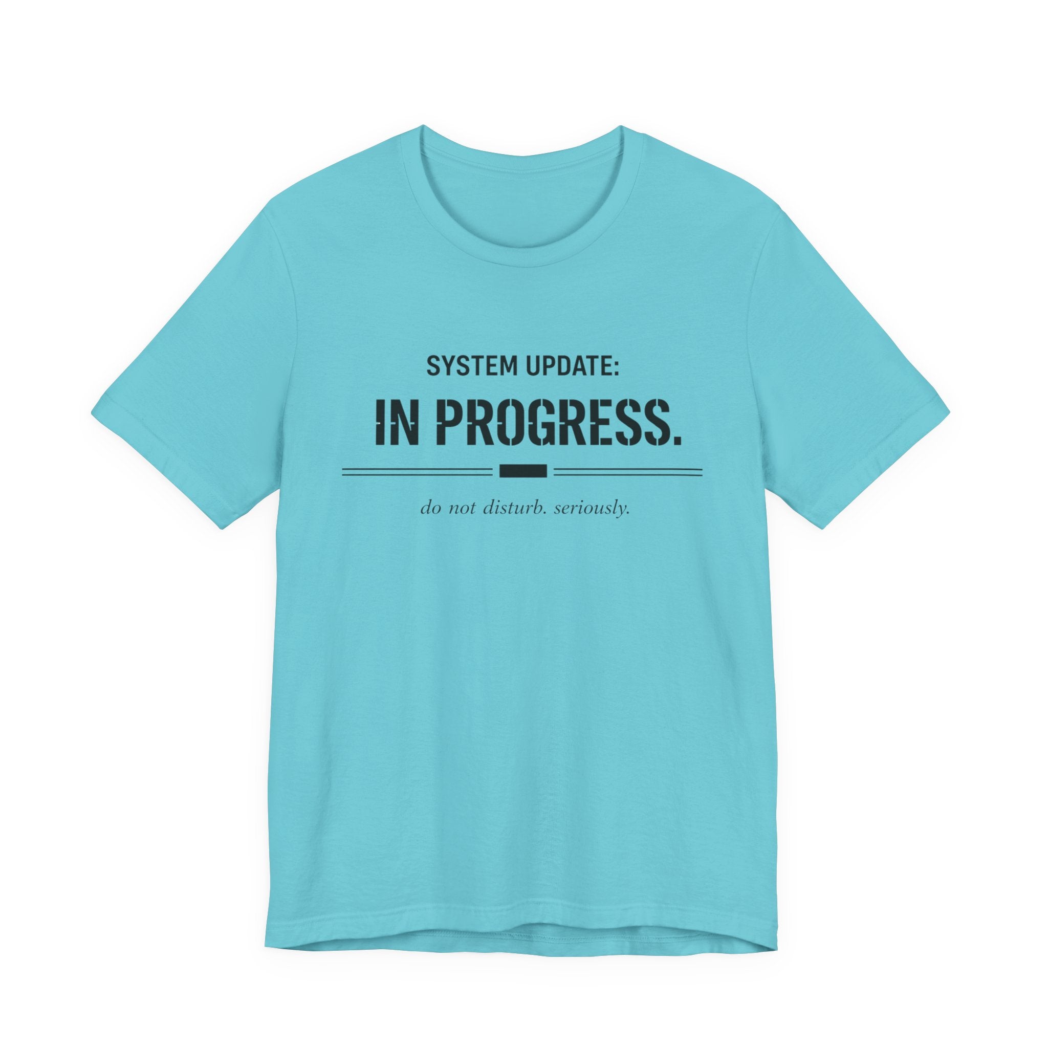 System Update In Progress  T-Shirt