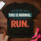 My Family Says Run  Graphic T-Shirt