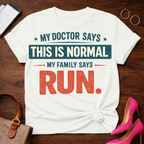 My Family Says Run  Graphic T-Shirt