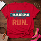 My Family Says Run  Graphic T-Shirt