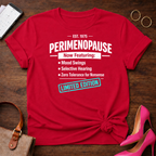 Perimenopause Limited Edition Graphic T-Shirt